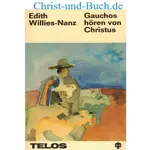 Gauchos hören von Christus, Edith Willies-Nanz