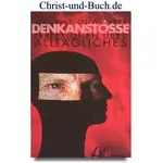 Denkanstösse Reflexionen über Alltägliches, W J Ouweneel