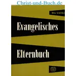 Evangelisches Elternbuch, Otto Schlißke #