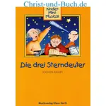 Die drei Sterndeuter Kinder Mini Musical, Jochen Rieger