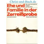 Ehe und Familie in der Zerreißprobe, Eberhard Mühlan