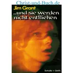 Und sie werden nicht entfliehen, Jim Grant