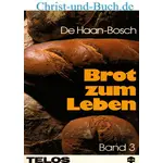 Brot zum Leben 3, Andachten für 4 Monate, M R De Haan, Henry G Bosch