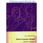 Meine Freundin Mirjam, Anny Wienbruch