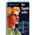 Der Teppichweber, Anna Schaab