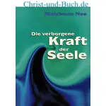 Die verborgene Kraft der Seele, Watchman Nee
