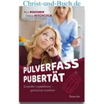 Pulverfass Pubertät, Nina Roesner, Debbie Hitchcock