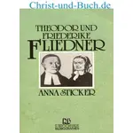 Theodor und Friederike Fliedner, Anna Sticker