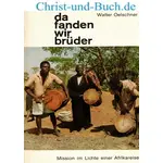 Da fanden wir Brüder, Walter Oelschner