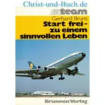 Start frei zu einem sinnvollen Leben, Gerhard Bruns