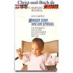 Kinder sind wie ein Spiegel, Ross Campbell