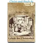 Gebete der Christenheit, Walter Nigg