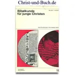 Bibelkunde für junge Christen - Einführung in die Heilige Schrift, Helmut Ockert