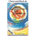 Vom Geheimnis des Glaubens, Fritz Binde