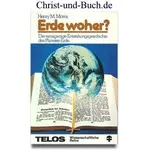 Erde woher? Einzigartige Entstehungsgeschichte des Planeten Erde Wissenschaftliche Reihe, Morris, Henry M