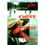 Wir Kinder vom Park, Jennifer Larcombe Rees