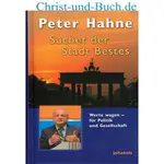 Suchet der Stadt Bestes, Peter Hahne