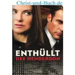 Enthüllt, Dee Henderson