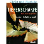 Tiefenschärfe - Kleines Bibellesebuch, Karl Heinz Vanheiden #3V