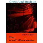 Herr es will Abend werden, Josephine Robertson