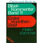Bibel-Kommentar Band 11 Erster Korinther-Brief, Heiko Krimmer Edition C