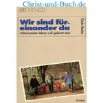 Wir sind füreinander da - Miteinander leben will gelernt sein, Gisela Becker