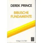 Biblische Fundamente III, Derek Prince