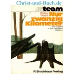Nur zwanzig Kilometer, Walter Wedel