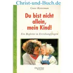 Du bist nicht allein mein Kind, Grace Kettermann