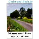 Mann und Frau nach Gottes Plan, K.H. Weber