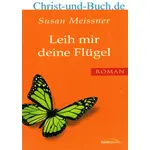 Leih mir deine Flügel, Susan Meissner