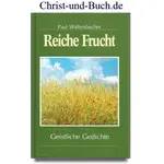 Reiche Frucht - Geistliche Gedichte, Paul Waltersbacher
