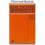 Biblisches Wörterbuch, Fritz Grünzweig, Jürgen Blunck, Martin Holland, Ulrich Laepple, Rolf Scheffbuch