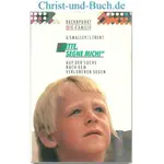 Bitte segne mich! - Auf der Suche nach dem verlorenen Segen, Gary Smalley, John Trent
