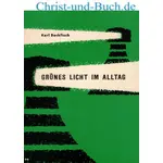 Grünes Licht im Alltag, Karl Backfisch