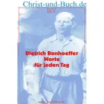 Worte für jeden Tag, Dietrich Bonhoeffer, Manfred Weber