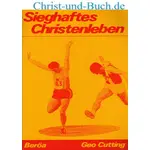 Sieghaftes Christenleben, Geo Cutting