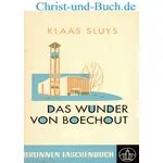 Das Wunder von Boechout, Klaas Sluys
