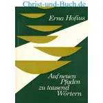 Auf neuen Pfaden zu tausend Wörtern, Erna Hofius #2