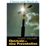 Christsein eine Provokation, Klaus Vollmer