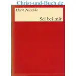 Sei bei mir, Horst Nitschke