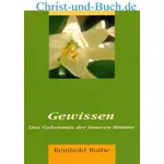 Gewissen Das Geheimnis der inneren Stimme, Reinhold Ruthe