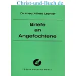 Briefe an Angefochtene, Alfred Lechler