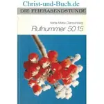 Rufnummer 5015 - Feierabendstunde 12 Großdruck, Herta Maria Dannenberg