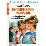 Hanni und Nanni 2 schmieden neue Pläne, Enid Blyton