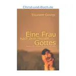 Eine Frau nach dem Herzen Gottes, Elizabeth George