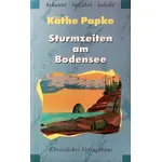 Papke, Käthe - Sturmzeiten am Bodensee