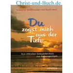 Du zogst mich aus der Tiefe, Susanne Weissmüller