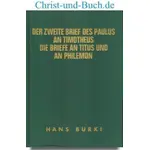 Wuppertaler Studienbibel 2. Timotheus, Titus, Philemon, Hans Bürki