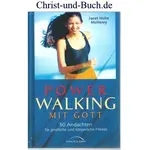 Powerwalking mit Gott - 50 Andachten für geistliche und körperliche Fitness, Janet Holm McHenry